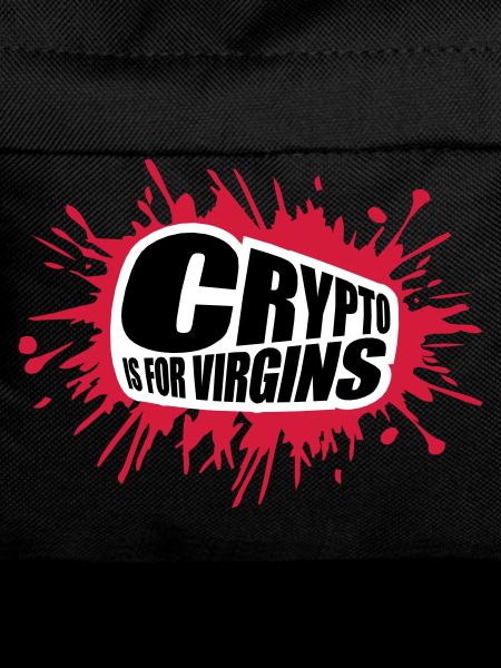 crypto is for virgins
