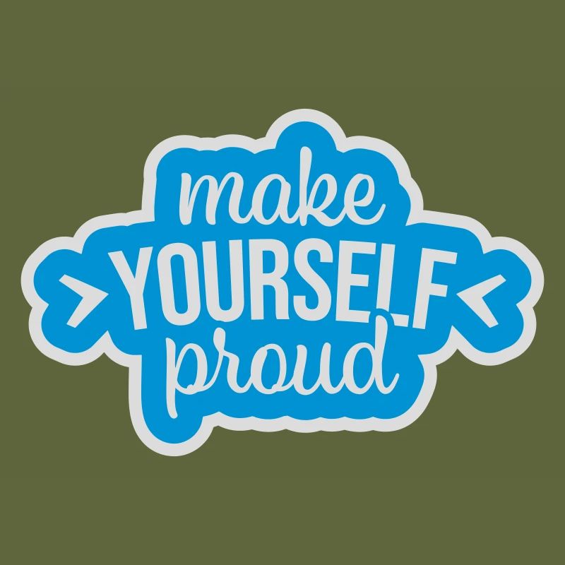 make yourself proud quote