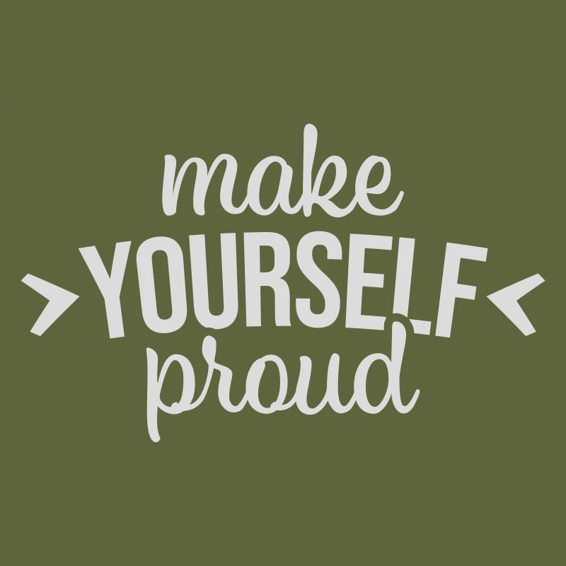 make yourself proud quote