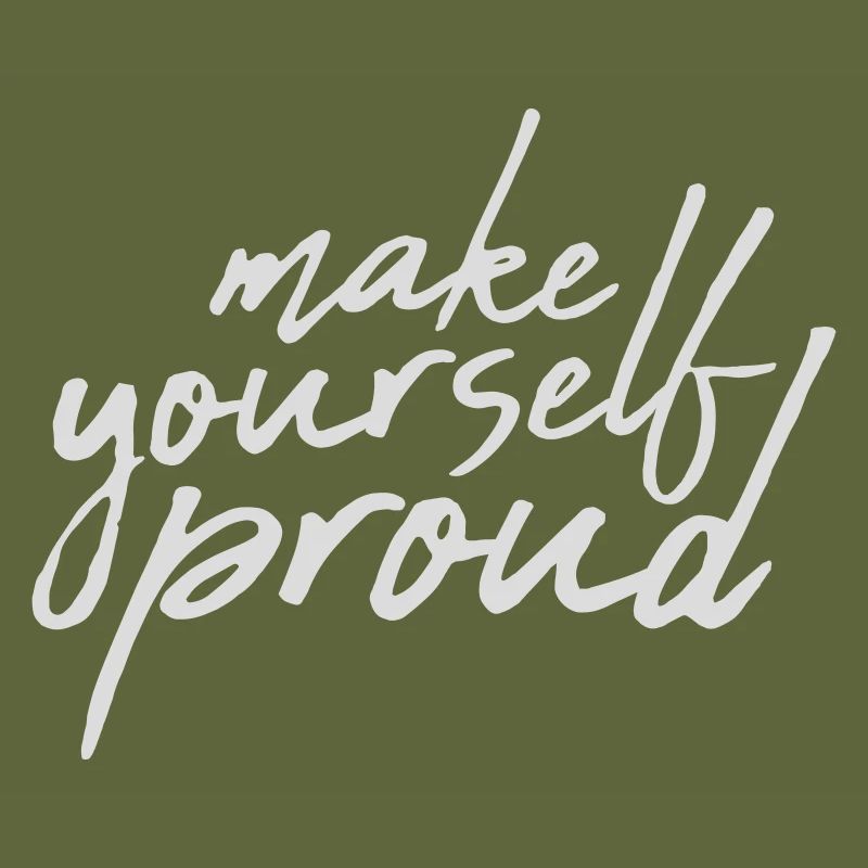 make yourself proud quote