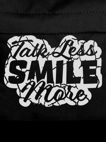 talk less smile more