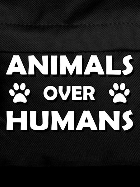 animals over humans