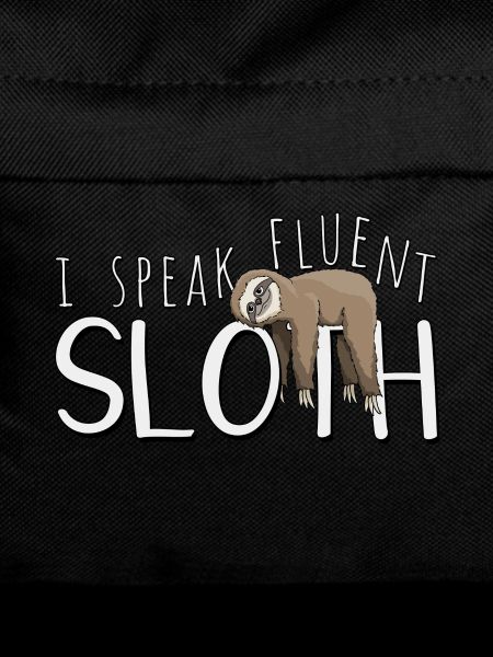 I'm fluent in sloths