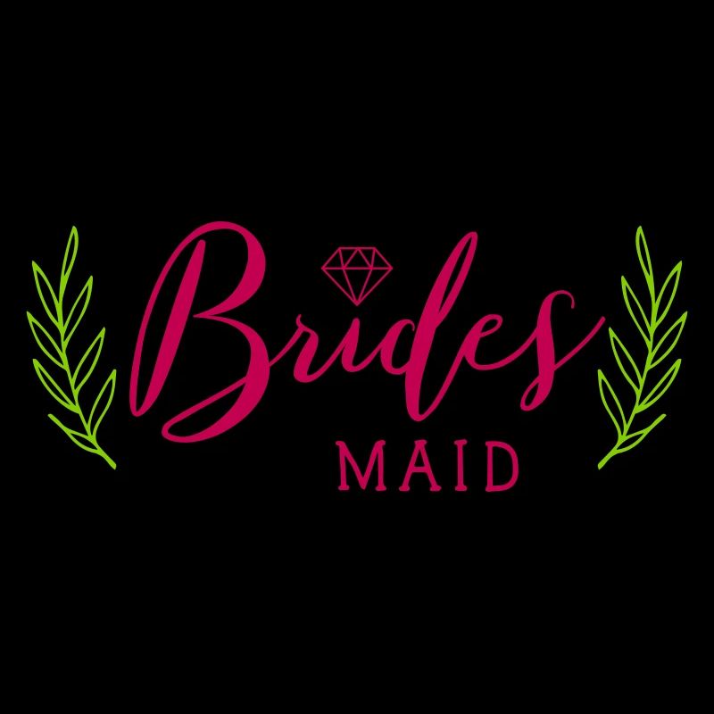 Brides maid Spruch