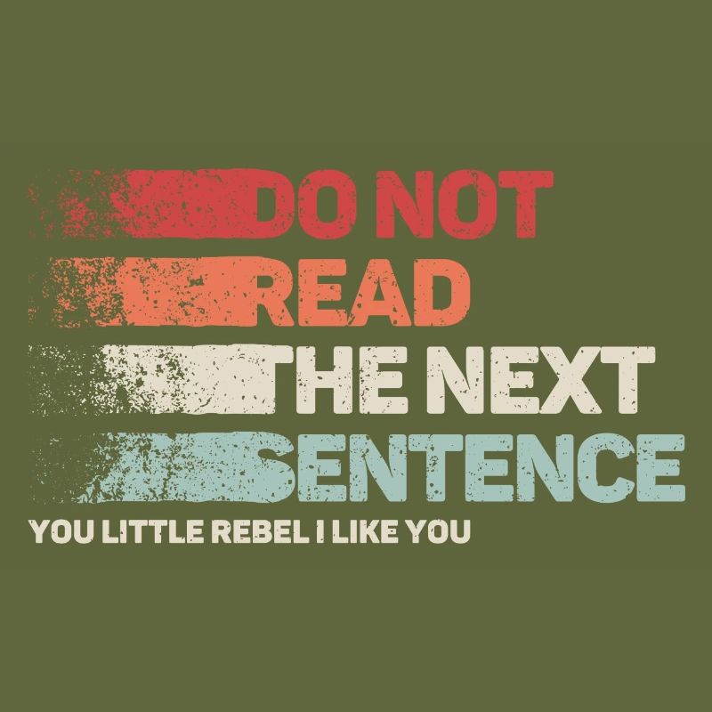 Cool Saying: Do Not Read - Funny Design