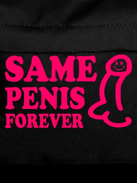 Same penis forever