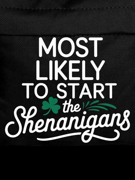 Most Likely to Start Shenanigans