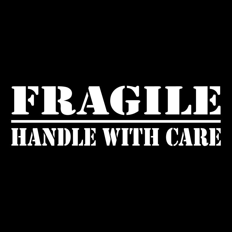 fragile
