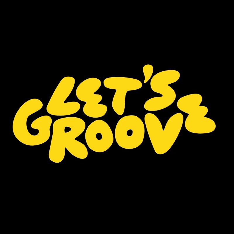 Let's groove
