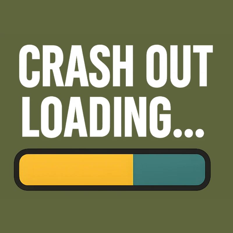Crash Out Loading Bar, lustiger Spruch
