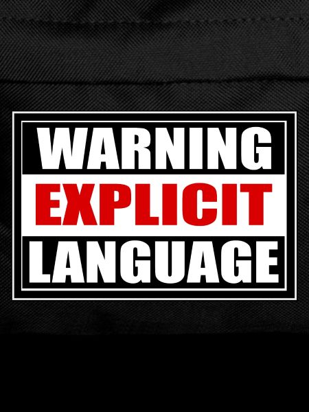 Attention langage grossier
