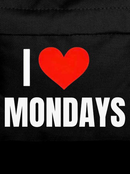 I ❤️ Mondays 