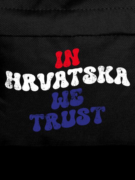 In Hrvatska we trust