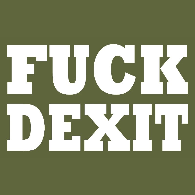 Fuck dexit