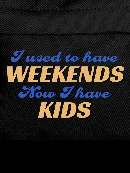 No Weekends Since Kids Shirt