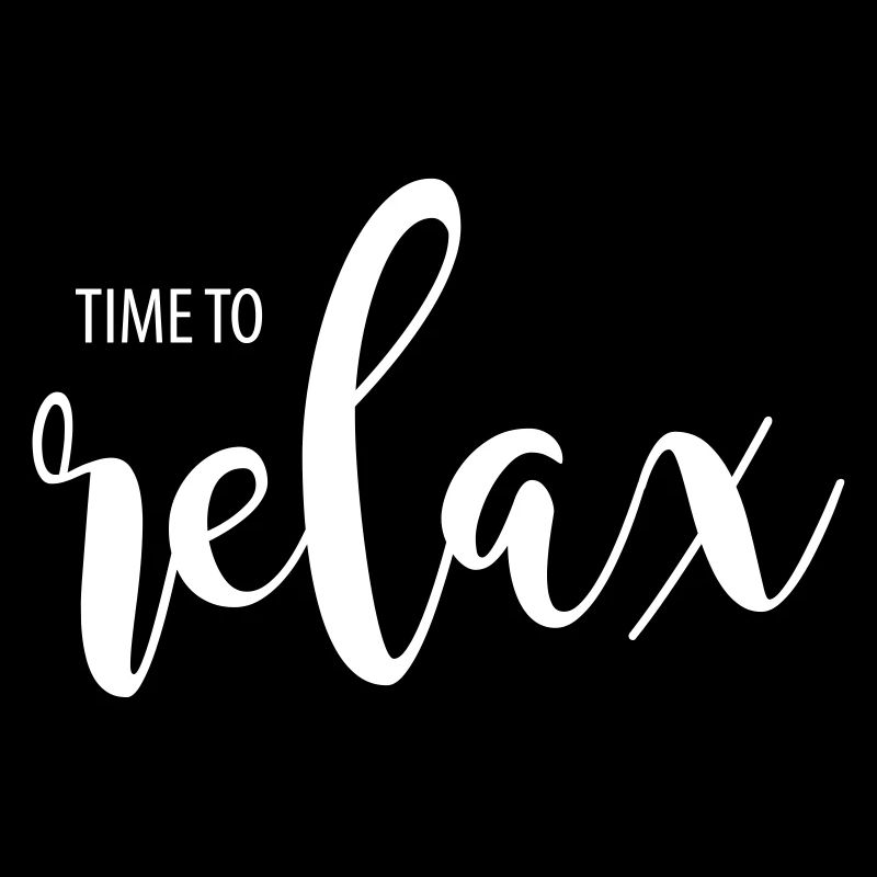 TIME TO RELAX