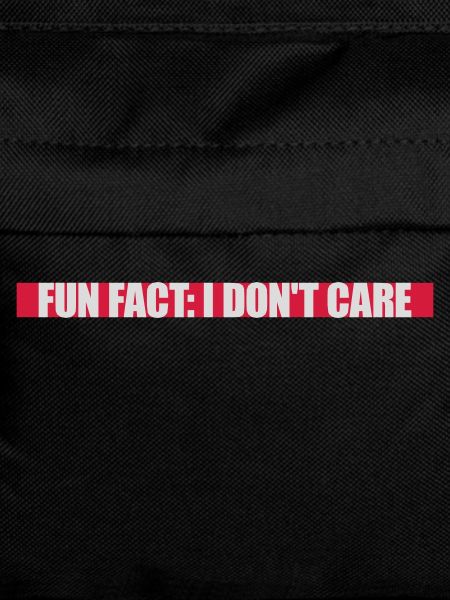 I don't care fact