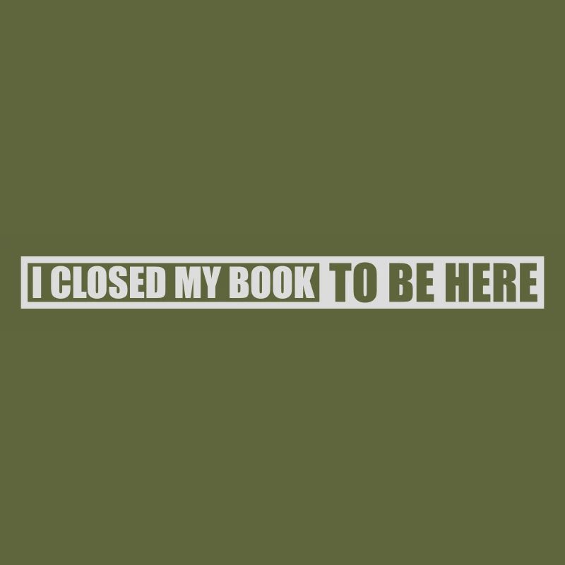 I closed my book