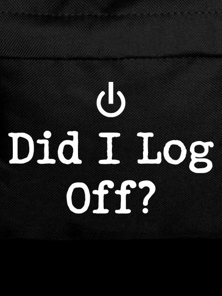 Did I Log Off? Abgemeldet Power-Symbol