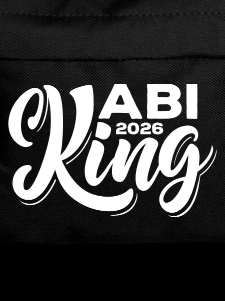 Abi King 2026 - Abitur - Spruch