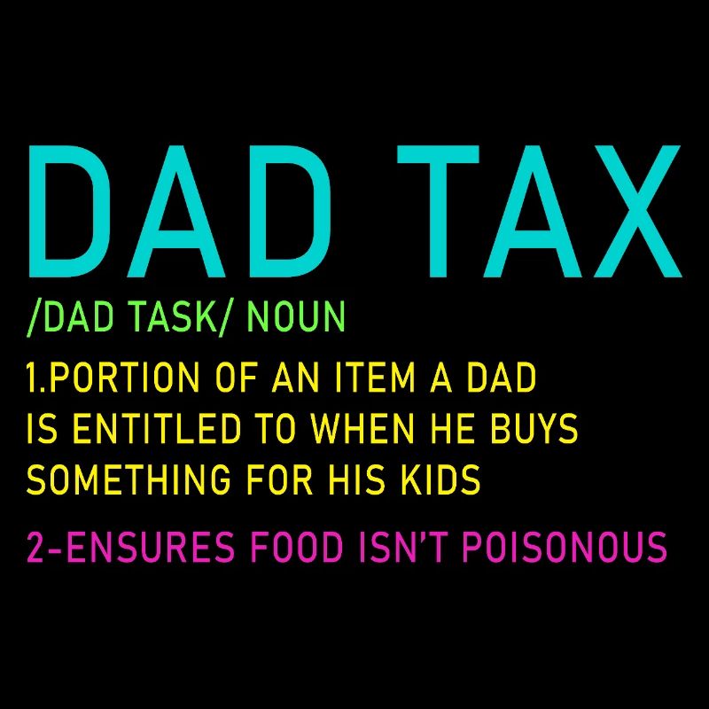 Dad Tax Neon Meme Tee