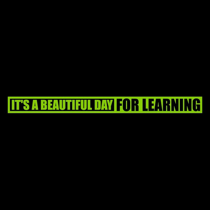 beautiful day for learning