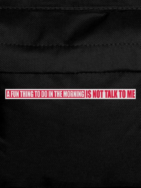 not talk to me