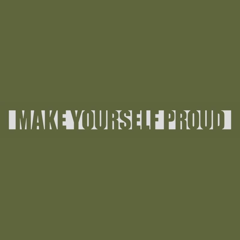 make yourself proud quote