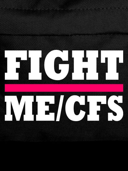 Me/cfs - fight me/cfs
