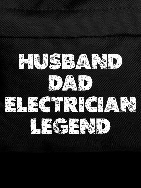 Husband Dad Electrician Legend