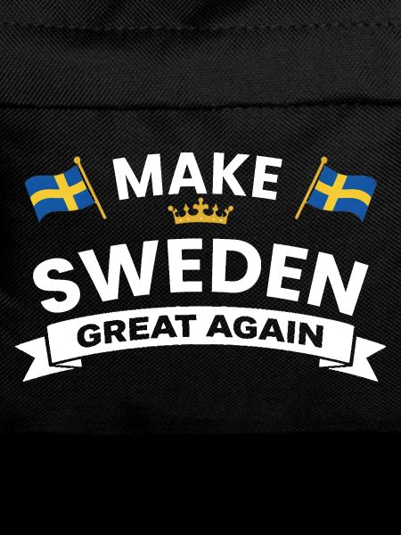 Make Sweden Great Again