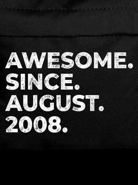 Awesome since August 2008 Birthday Gift