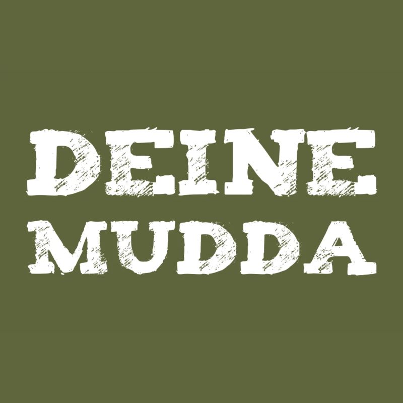 Deine Mutter
