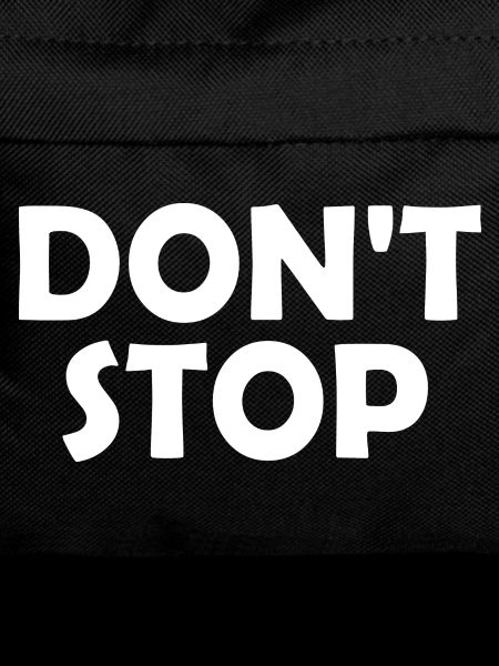 Dont stop