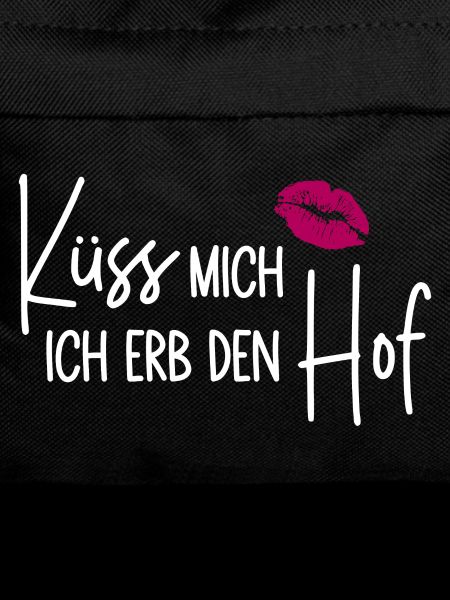 Küss mich Ich erb den Hof