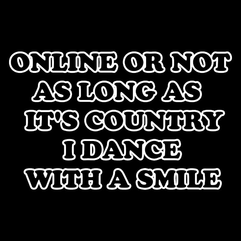 Country Music, Smile, Dancing Guaranteed