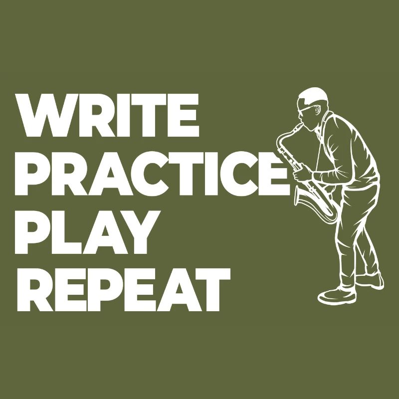 Writing, practicing, playing, repeating