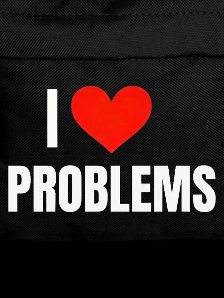 I ❤️ Probleme