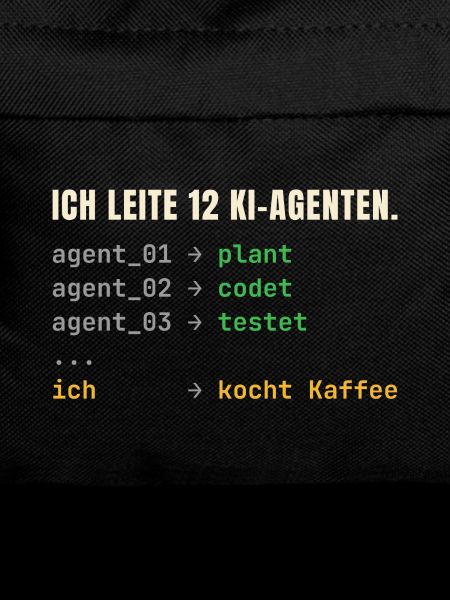 Ich leite 12 KI-Agenten – Chef-Shirt