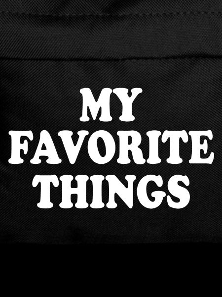 my favorite things