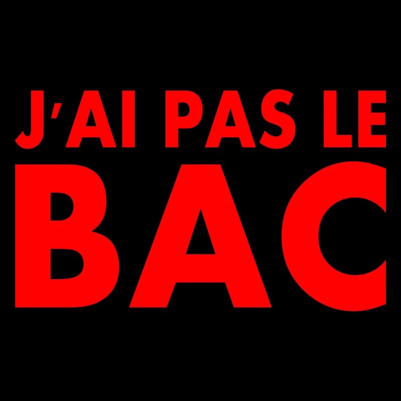 j'ai pas le bac