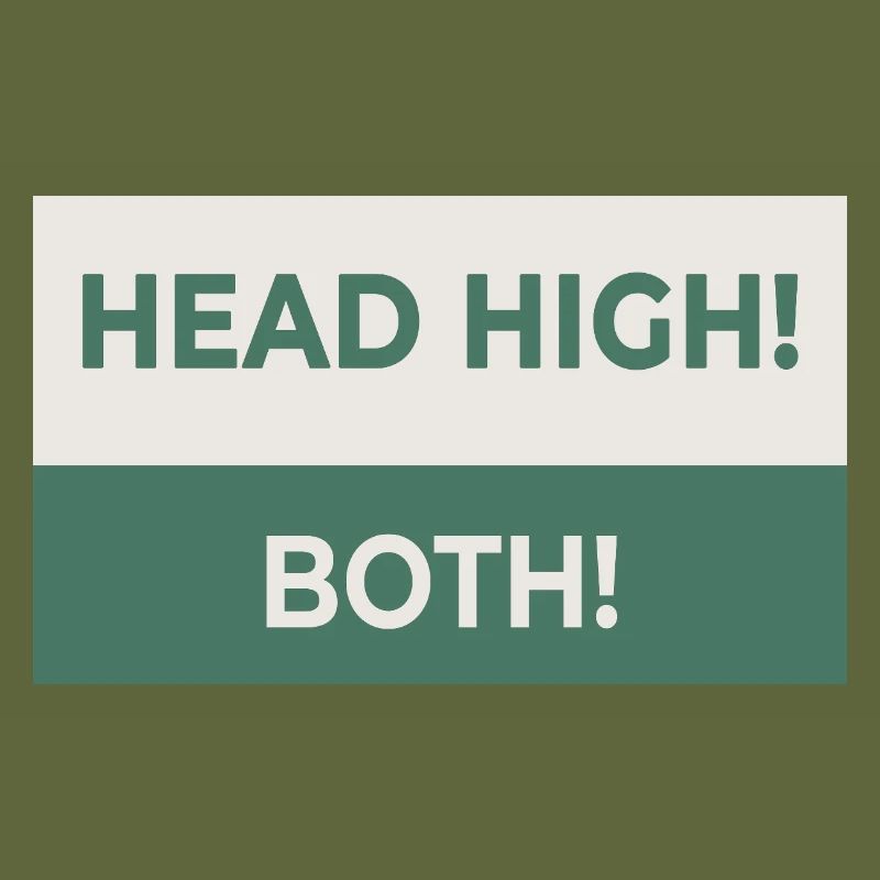 HEAD HIGH. BOTH. – Freches Statement-Design