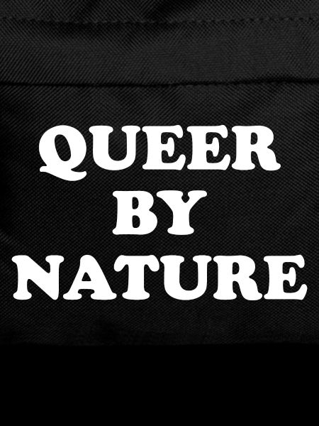 Queer by Nature