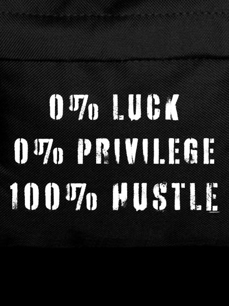 Hustle Quote No Luck Privilege