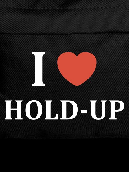 I like Hold-Up