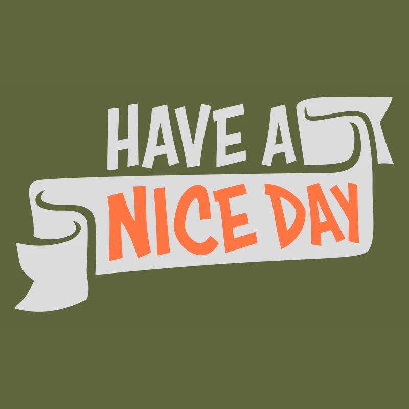 Have A Nice Day Funny Sarcastic Saying Cute