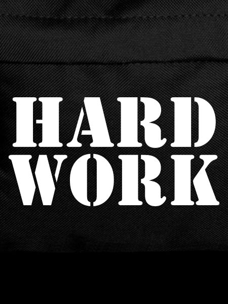 Hard work