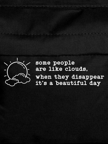 Some People are Like Clouds