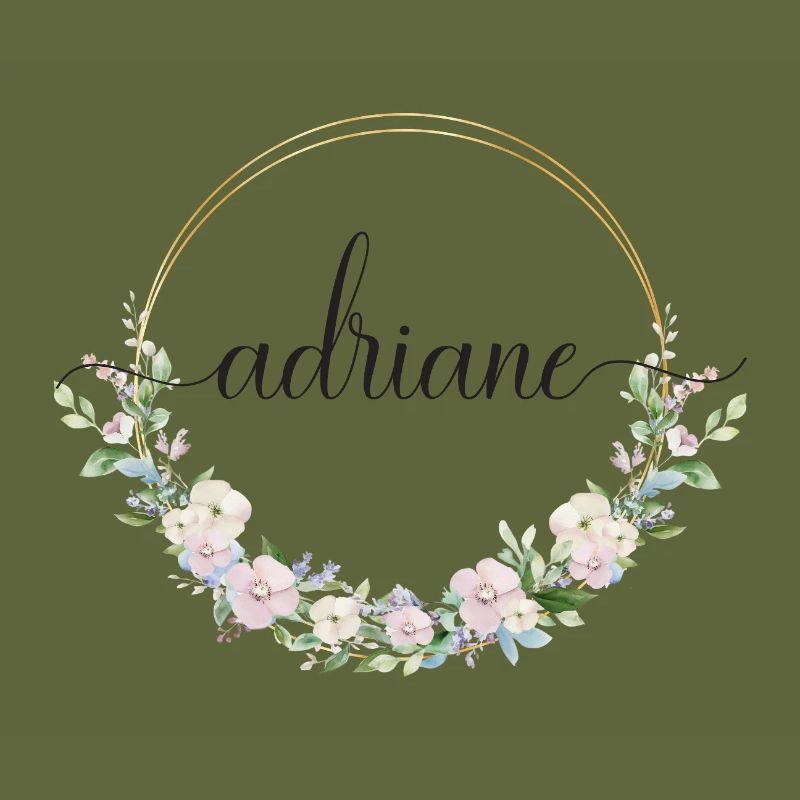 Adriane! Name: Floral