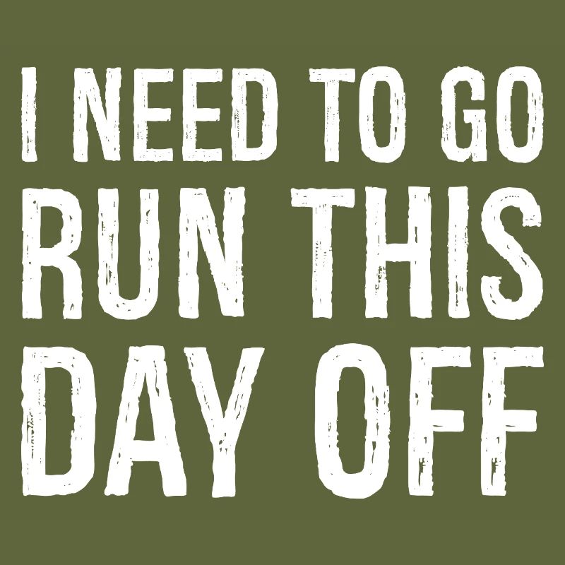I need to go run this day off